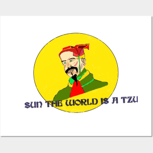 Sun the world is a Tzu Posters and Art